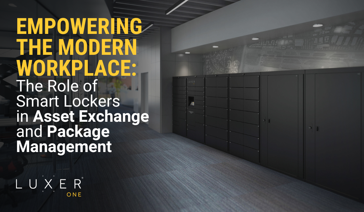 Empowering the Modern Workplace: The Role of Smart Lockers in Asset Exchange and Package Management