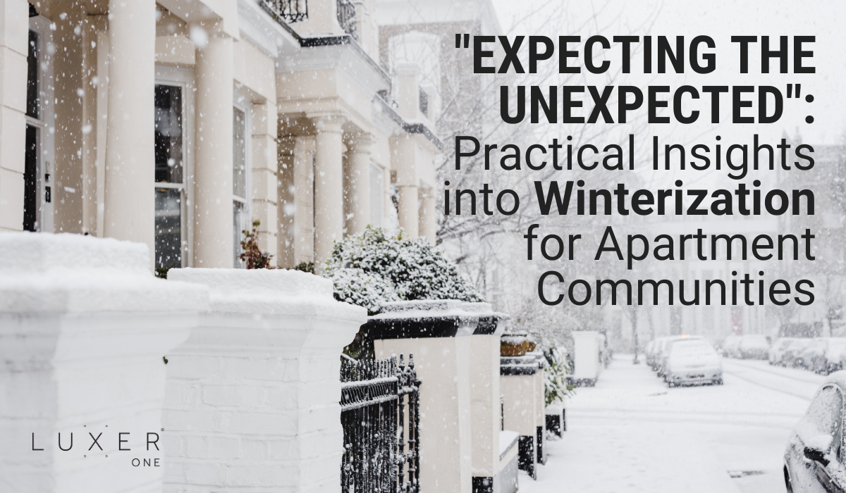 "Expecting the Unexpected": Practical Insights into Winterization for Apartment Communities