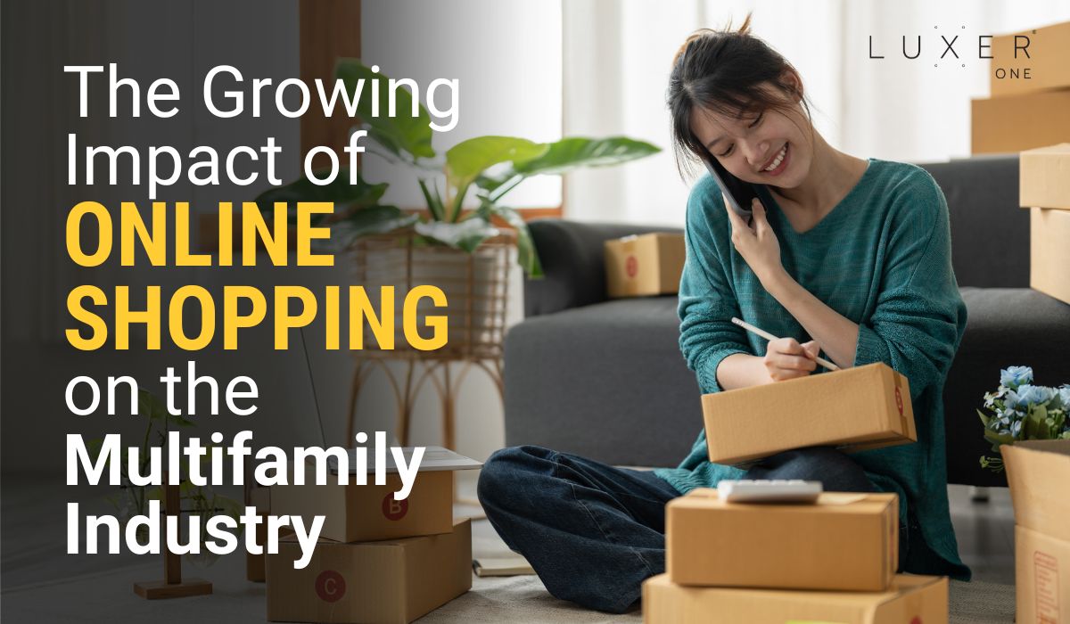 The Growing Impact of Online Shopping on the Multifamily Industry